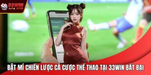 Chiến Lược Cá Cược Thể Thao Tại 33WIN
