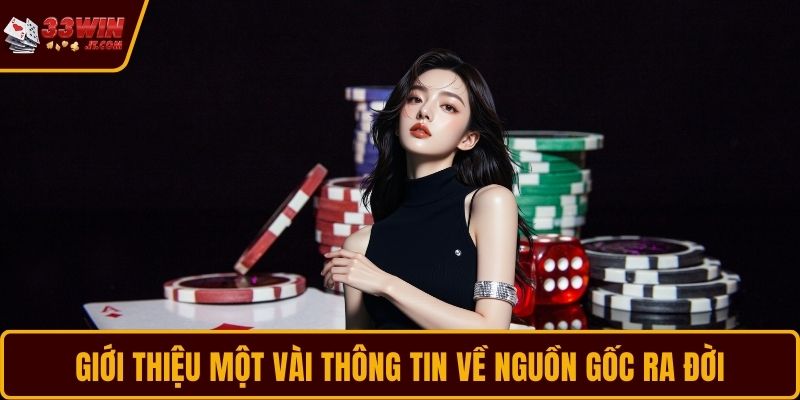 Giới thiệu một vài thông tin về nguồn gốc ra đời